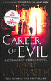 Career of Evil: Cormoran Strike: Cormoran Strike Book 3