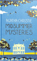 Midsummer Mysteries: Secrets and Suspense From the Queen of Crime