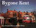 Bygone Kent