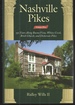Nashville Pikes, Volume Five 150 Years Along Buena Vista, Whites Creek, Brick Church, and Dickerson Pikes