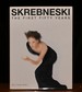 Skrebneski the First Fifty Years Photographs: 1949-1999