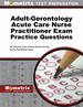 Adult-Gerontology Acute Care Nurse Practitioner Exam Practice Questions