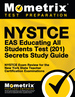 Nystce Eas Educating All Students Test (201) Secrets Study Guide