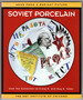 News From a Radiant Future: Soviet Porcelain From the Collection of Craig H. and Kay a. Tuber