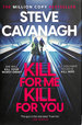 Kill for Me Kill for You: the Instant Top Five Sunday Times Bestseller. First Edition