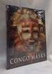 Congo Masks: Masterpieces From Central Africa