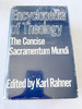 1975 Hc Encyclopedia of Theology: the Concise Sacramentum Mundi