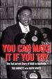 You Can Make It If You Try: the Ted Jarrett Story of R&B in Nashville