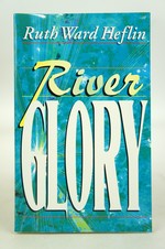 River Glory (First Edition)