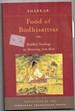 Food of Bodhisattvas: Buddhist Teachings on Abstaining From Meat Tsogdruk Rangdrol Shabkar and Padmakara Translation Group