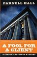 A Fool for a Client: a Stanley Hastings Mystery