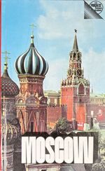 Moscow: a Short Guide