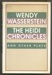 The Heidi Chronicles and Other Plays