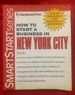 How to Start a Business in New York City (Smart Start Series)