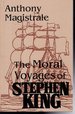 The Moral Voyages of Stephen King (Starmont Studies in Literary Criticism, No.5)