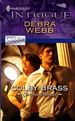 Colby Brass (Harlequin Intrigue #1241)