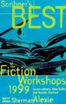 Scribner's Best of the Fiction Workshops 1999