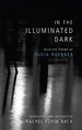 In the Illuminated Dark: Selected Poems of Tuvia Ruebner