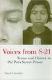 Voices From S-21: Terror & History Pol Pot's Secret Prison