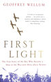 First Light: the True Story of the Boy Who Became a Man in the War-Torn Skies Above Britain