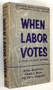 When Labor Votes: a Study of Auto Workers