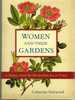Women and Their Gardens a History From the Elizabethan Era to Today