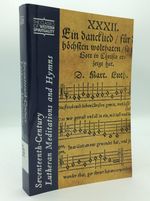 Seventeenth-Century Lutheran Meditations and Hymns