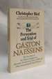 The Persecution and Trial of Gaston Naessens: the True Story of the Efforts to Suppress an Alternative Treatment for Cancer, Aids, and Other Immunologically Based Diseases