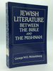 Jewish Literature Between the Bible and the Mishnah: a Historical and Literary Introduction