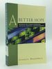 A Better Hope: Resources for a Church Confronting Capitalism, Democracy, and Postmodernity