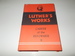 Luther's Works, Volume 32: Career of the Reformer II