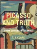 Picasso and Truth: From Cubism to Guernica