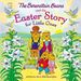 The Berenstain Bears and the Easter Story for Little Ones: an Easter and Springtime Book for Kids (Berenstain Bears/Living Lights: a Faith Story)