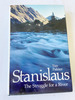 1982 Hc Stanislaus: the Struggle for a River By Palmer, Tim