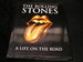 The Rolling Stones a Life on the Road