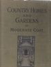 Country Homes and Gardens of Moderate Cost