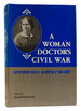 A Woman Doctor's Civil War the Diary of Esther Hill Hawks