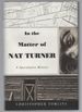 In the Matter of Nat Turner: a Speculative History