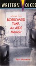 Selected From Borrowed Time: an Aids Memoir (Writers Voices Ser)