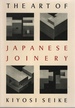 The Art of Japanese Joinery Translated and Adapted With an Introduction By Yuriko Yobuko and Rebecca M Davis