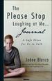 The Please Stop Laughing at Me...Journal: a Safe Place for Us to Talk