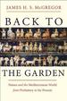 Back to the Garden: Nature and the Mediterranean World From Prehistory to the Present