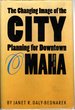 The Changing Image of the City: Planning for Downtown Omaha, 1945-1973