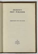 Dickens's First Publisher. Correspondence With John Macrone