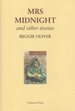 Mrs Midnight and Other Stories-Signed, Limited Edition