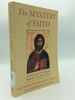 The Mystery of Faith: an Introduction to the Teaching and Spirituality of the Orthodox Church