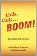 Tick, Tick...Boom! the Complete Book and Lyrics