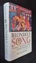 Blondel's Song: the Capture, Imprisonment and Ransom of Richard the Lionheart Signed/Inscribed