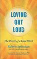 Loving Out Loud: the Power of a Kind Word