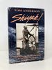 Shiyak! : Misadventures of the Schooner Lottie Bennett: the Last Windjammer Voyage to Alaskan Salmon Waters